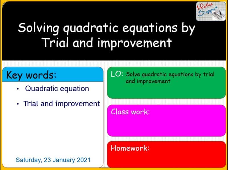 Maths KS3 – 2.04.1 Solving quadratic equations by trial and improvement