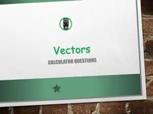 Maths IGCSE Topic 06.01: Vectors - (0607)