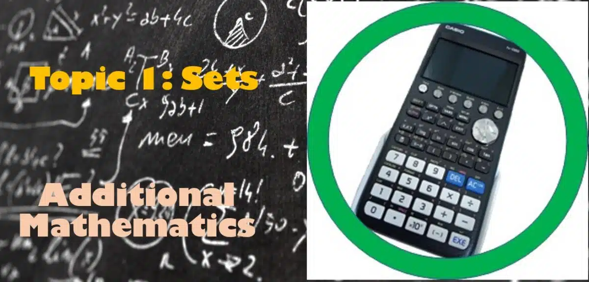 Maths Topic 01: Sets - Additional Maths