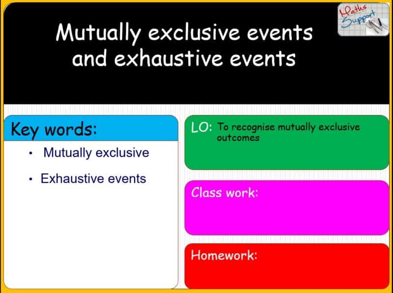 Maths KS3 – 4.05.2 Mutually exclusive and exhaustive events