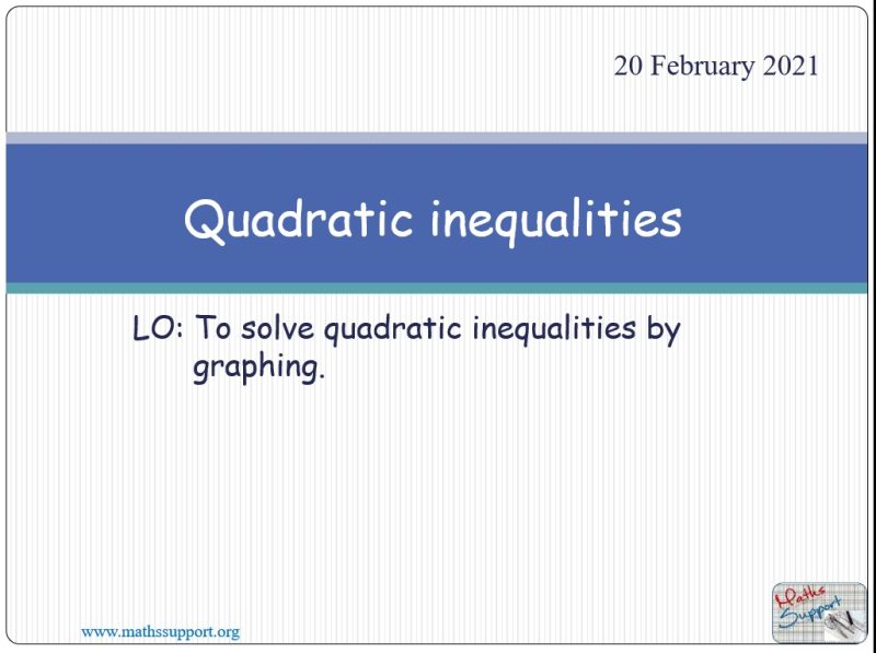 Maths IGCSE E2.2.2 Solving quadratic inequalities