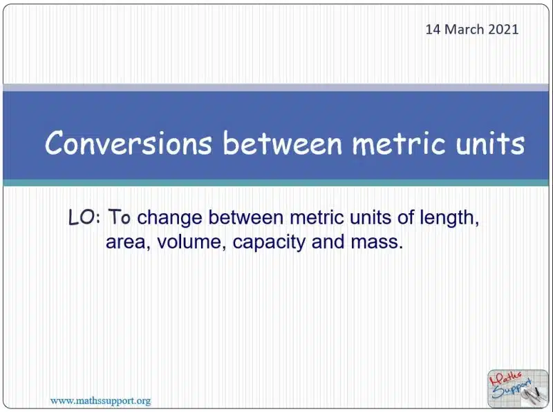 Maths IGCSE E7.10 Converting metric units