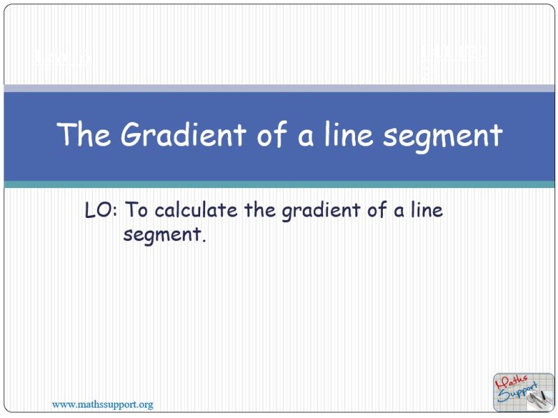 Maths IGCSE E4.4 Gradient of a straight line