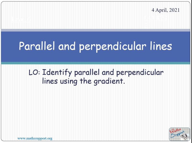 Maths IGCSE E4.5 The gradient of parallel and perpendicular lines