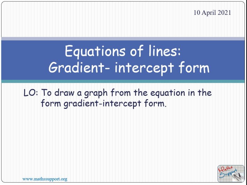 Maths IGCSE E4.62 Equation of line - Gradient-intercept form