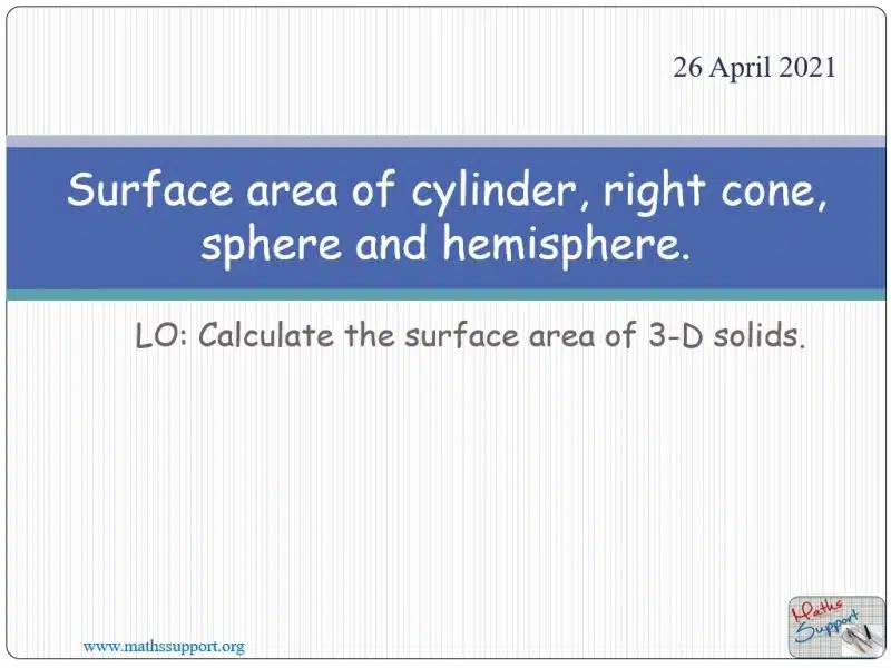 Maths IGCSE E7.41 Surface area of cylinders, cones and spheres