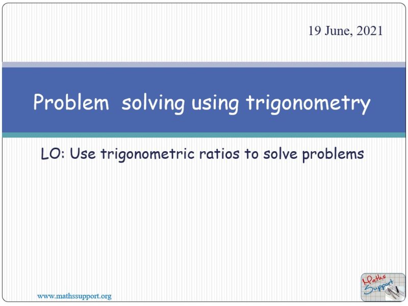 Problem solving using trigonometry