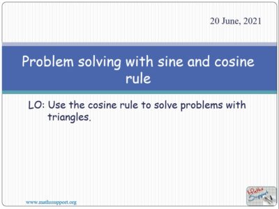 Problem solving - Sine and cosine rule