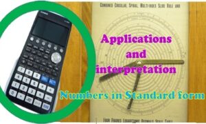 Maths IB 1.1.1 Numbers in Standard form – A & I SL