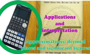 Maths IB 1.61 Approximations: d. p. and s. f. – A & I SL