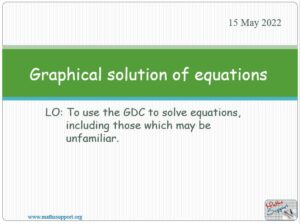 Maths IGCSE C2.11 Use of a GDC to solve unfamiliar equations