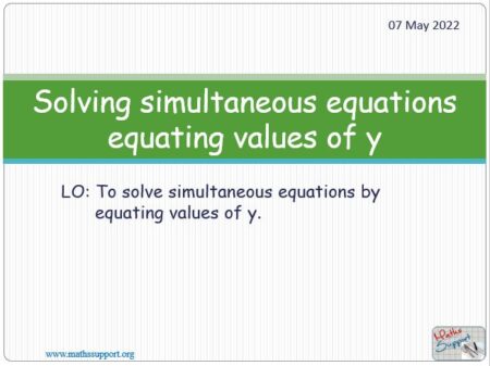 Maths IGCSE C2.6.1 Solving simultaneous equations: by equating values of y