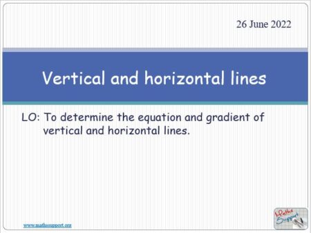 Maths IGCSE E4.6 Vertical & horizontal lines
