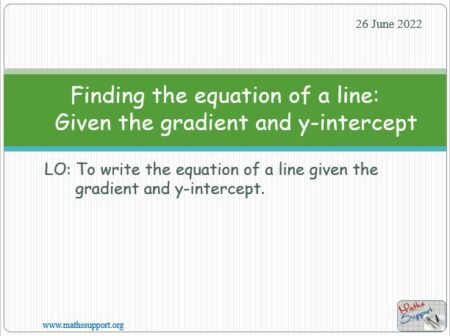 Maths IGCSE 4.62 Equations of a straight line gradient-intercept form
