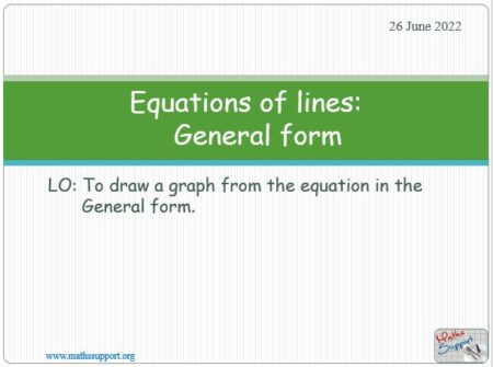 Maths IGCSE 4.63 Equations of a straight line General form