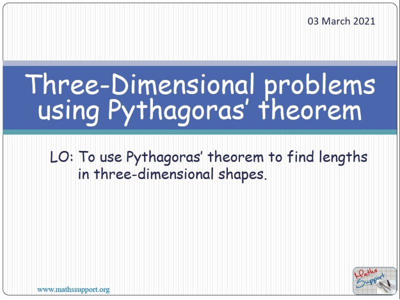Maths IGCSE E5.6.3 Pythagoras' theorem to solve 3D problems