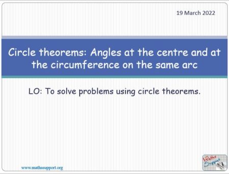 Maths IGCSE E5.7.3 Angles at centre & angles on the same arc