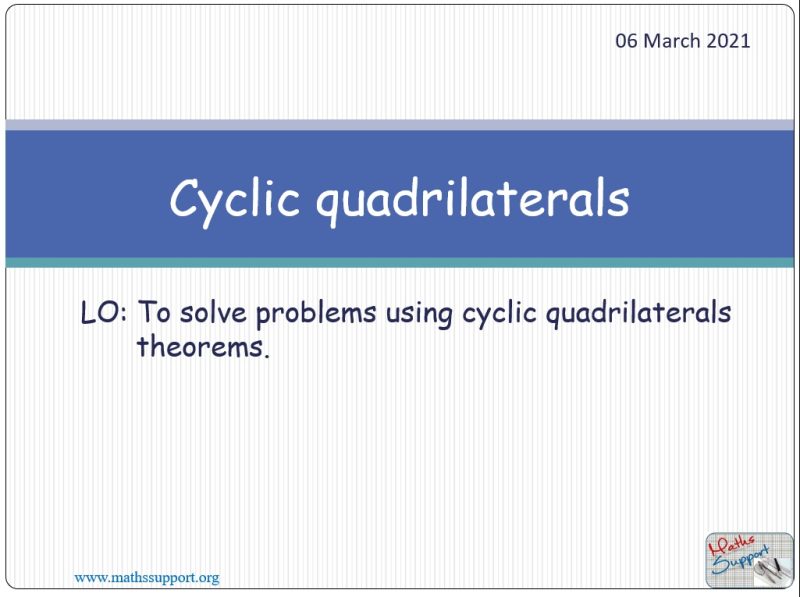 Maths IGCSE E5.7.4 Circle theorems: Cyclic quadrilaterals