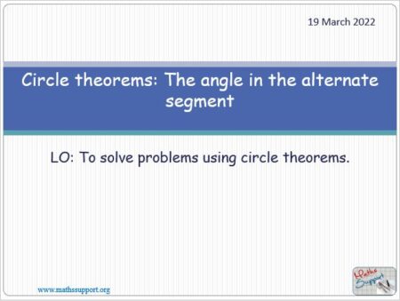 Maths IGCSE E5.7.5 Circle theorems: Alternate segments