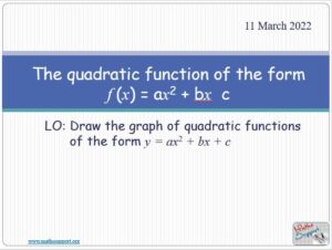 Maths IGCSE E3.21 The Quadratic function