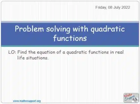 Maths IGCSE E3.22.4 Problem solving with quadratic functions