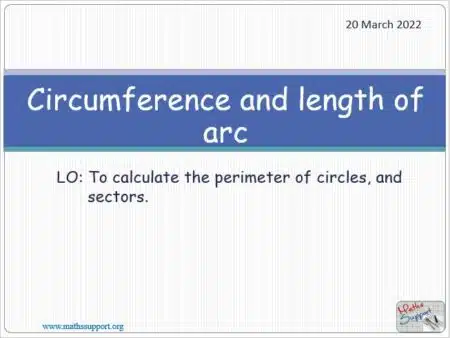 Maths IGCSE E7.30 Circumference of a circle & length of arc