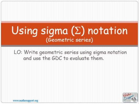 Maths IBAI – 1.33 Sigma Notation (geometric series)