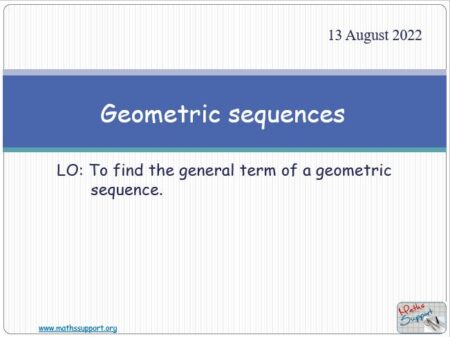 Maths IGCSE E2.12.2 Geometric  sequences