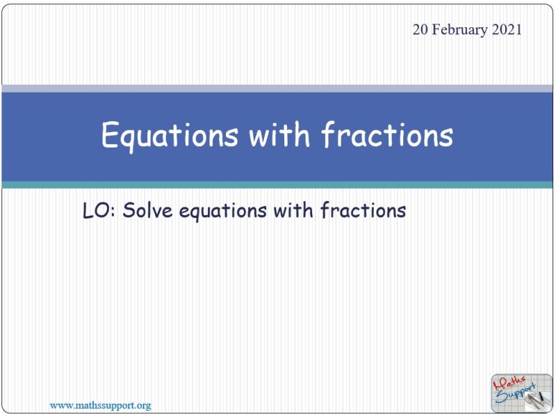 Maths IGCSE E2.03.1 Solving equations with fractions