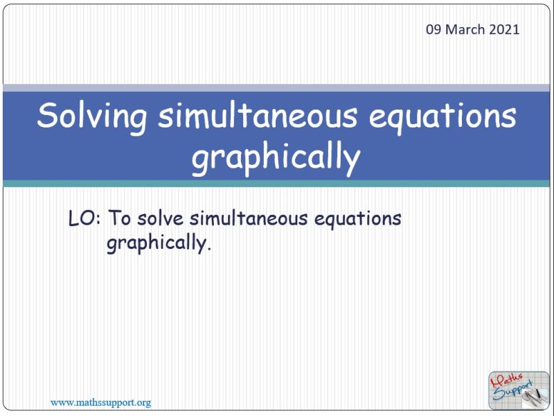 Maths IGCSE E2.06.0 Solving simultaneous equations graphically