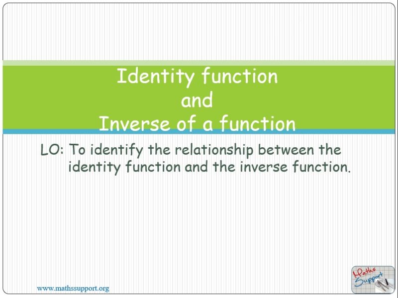 Maths IBAA – 2.52 Identity function and inverse functions