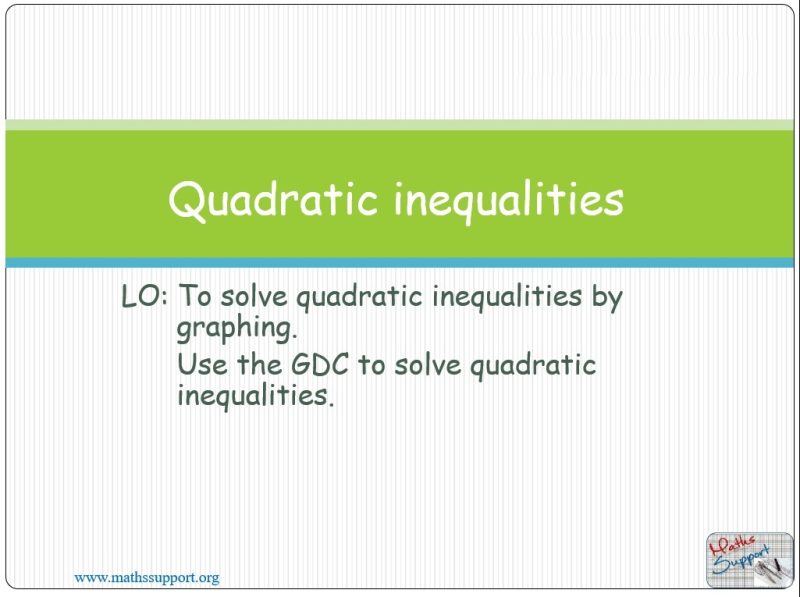 Maths IBAA – 2.71e Solving quadratic inequalities
