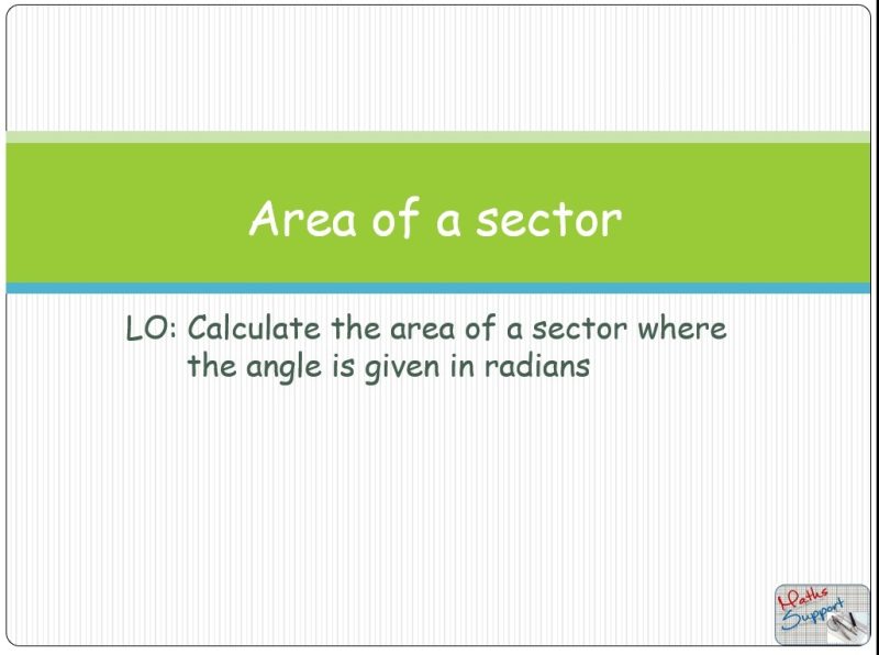Maths IBAA – 3.43 Area of a sector