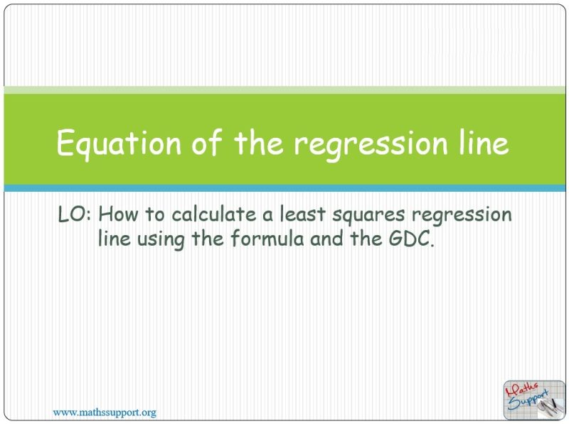 Maths IBAA – 4.44 Equation of the regression line of y on x