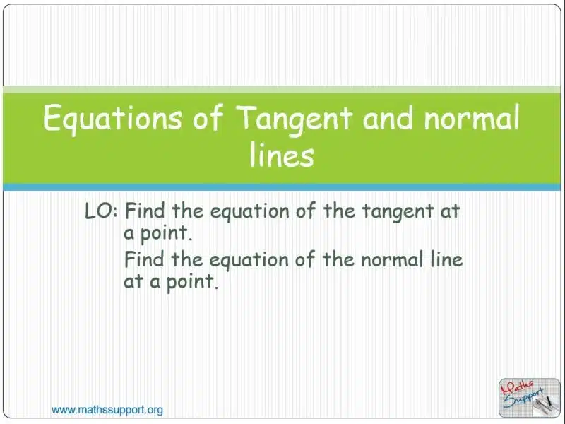 Maths IBAA – 5.041 Tangent and normals at a given point