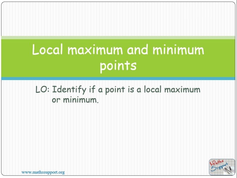 Maths IBAA – 5.081 Local maximum and minimum points