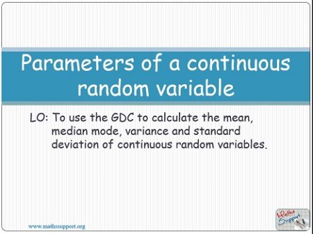 Maths AA-HL 4.14.2 Parameters of continuous random variables