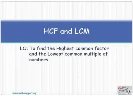 Maths IGCSE E1.03.0 HCF and LCM