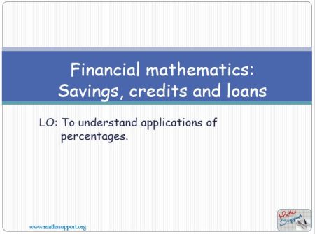 Maths IGCSE E1.08.6 Saving, credits and loans