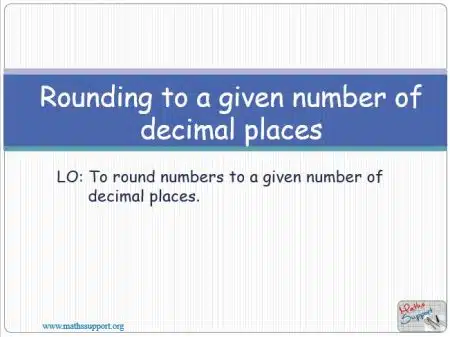 Maths IGCSE E1.11.0 Rounding to decimal places