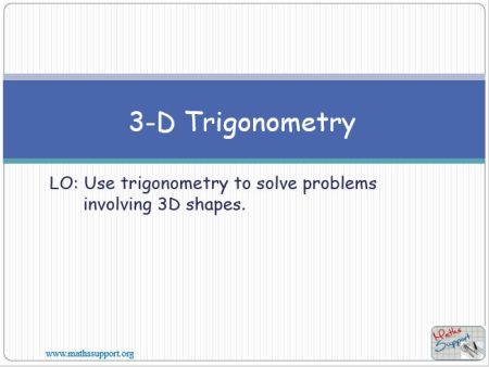 Maths IGCSE E8.72 3D Trigonometry