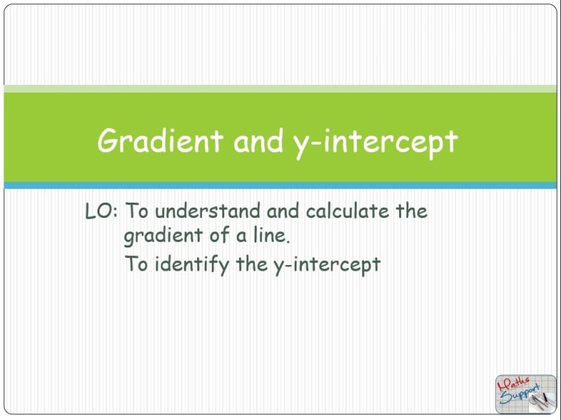 Maths IBAA – 2.12 Gradient and y- intercept