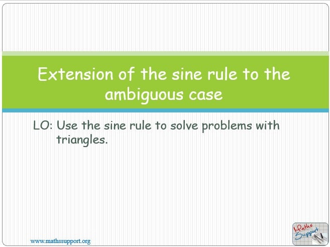 Maths IBAA – 3.54 Extension of the sine rule to the ambiguous case