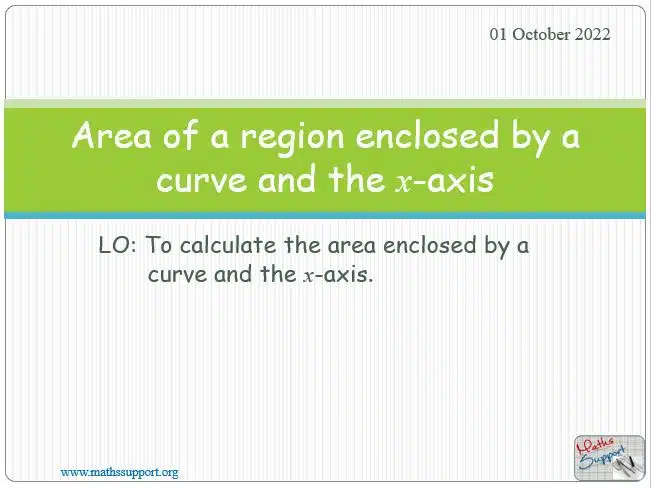 Maths IBAA – 5.112 Area of a region enclosed by a curve and the x-axis