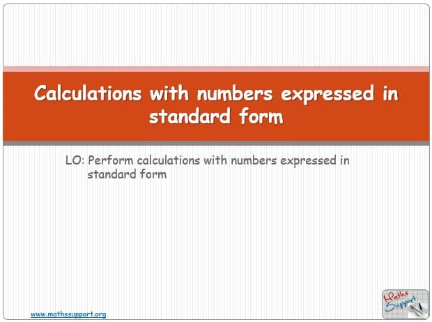 Maths IBAI - 1.12 Calculations with numbers in standard form - SL