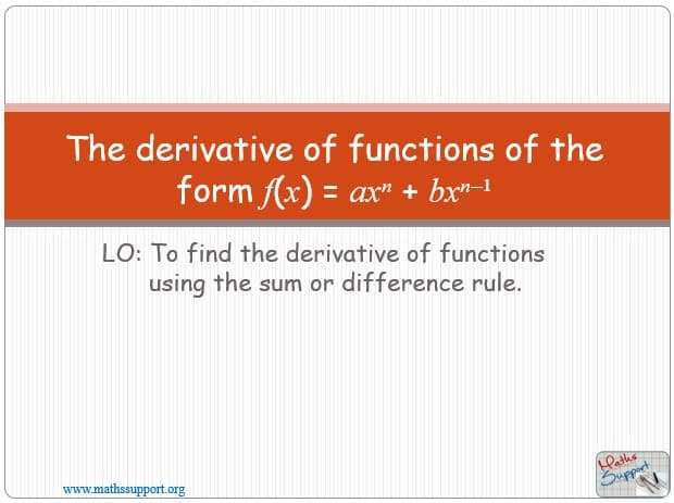 Maths IBAI – 5.32 The derivative of f(x) = axⁿ + bxⁿ-¹