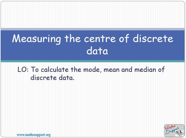 Maths IGCSE E11.4 The centre of a discrete data set