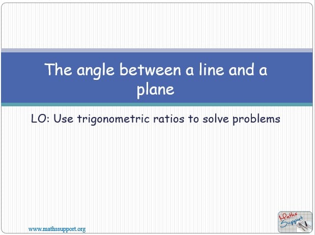 Maths IGCSE E8.73 The angle between a line and a plane