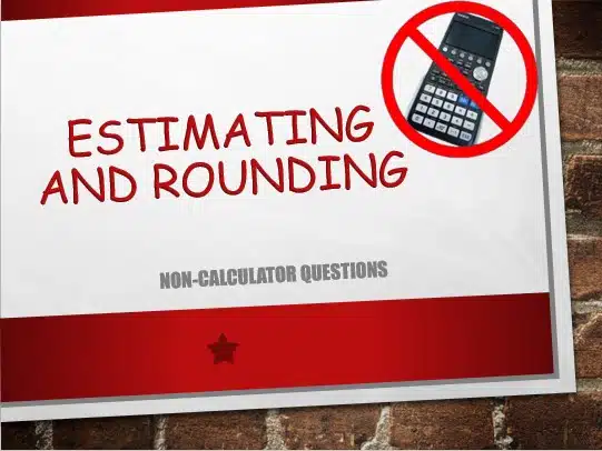 Maths IGCSE Topic 01.11: Estimating and rounding - (0607)