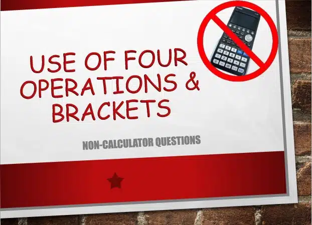 Maths IGCSE Topic 01.02: Four operations & brackets - (0607)